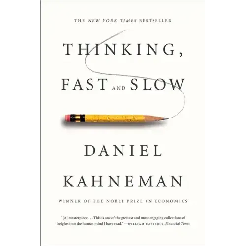Thinking, Fast and Slow