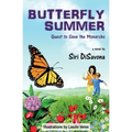Butterfly Summer: Quest to Save the Monarchs