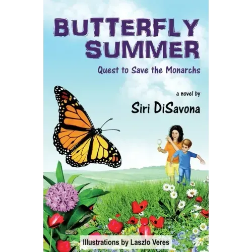 Butterfly Summer: Quest to Save the Monarchs