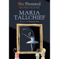 She Persisted: Maria Tallchief