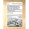 The Salisbury Guide; Giving an Account of the Antiquities of Old Sarum, and of the Ancient and Present State of New Sarum or Salisbury, the Cathedral,