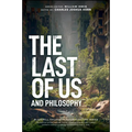 The Last of Us and Philosophy: Look for the Light
