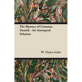 The Mystery of Cremona Varnish - An Attempted Solution