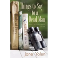 Things to Say to a Dead Man: Poems at the End of a Marriage and After