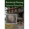 Benchmark Hunting in Yellowstone National Park