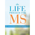 Life Program for MS: Lifestyle, Independence, Fitness and Energy