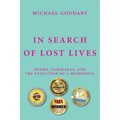 In Search of Lost Lives: Desire, Sanskaras, and the Evolution of a Mind&Soul