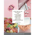 Stop Sugar Cravings- Look And Feel Amazing. Here's How You Can Heal Hormone Health