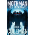 Mothman: Evil Incarnate