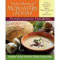Twelve Months of Monastery Soups: International Favorites