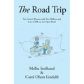 The Road Trip: Two Senior Women with Two Walkers and Lots of Pills on the Open Road
