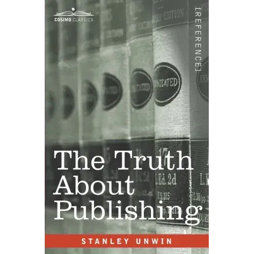 The Truth About Publishing