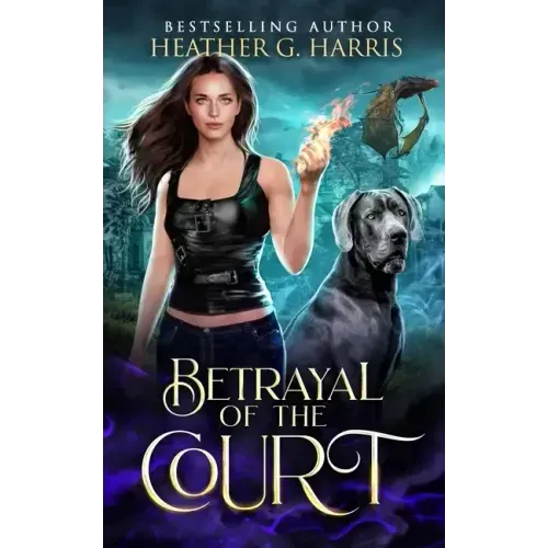 Betrayal of the Court: An Urban Fantasy Novel