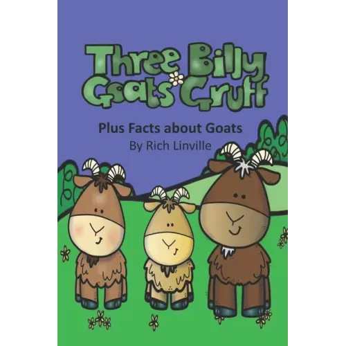 Three Billy Goats Gruff plus Facts about Goats