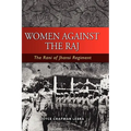 Women Against the Raj: The Rani of Jhansi Regiment