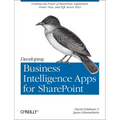 Developing Business Intelligence Apps for SharePoint: Combine the Power of Sharepoint, Lightswitch, Power View, and SQL Server 2012