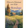 The Bondage Cottage