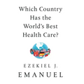 Which Country Has the World's Best Health Care?
