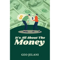 It's All About The Money