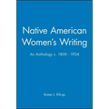 Native American Women's Writing: An Anthology C. 1800 - 1924
