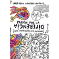 Pasión Por La Diferencia: Una Invitación a la Inclusión