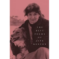 The Best Poems of Jane Kenyon: Poems