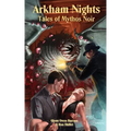 Arkham Nights: Tales of Mythos Noir