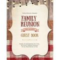 Family Reunion Guest Book: Guests Write And Sign In, Memories Keepsake, Special Gatherings And Events, Reunions