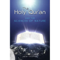 The Holy Quran and the Sciences of Nature