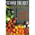 Beyond the Diet with Healthy Diet Recipes: An Easy Guide to a Healthy Lifestyle