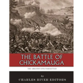 The Greatest Civil War Battles: The Battle of Chickamauga