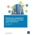 Beneficial Ownership Transparency in Asia and the Pacific