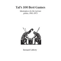 Tal's Hundred Best Games