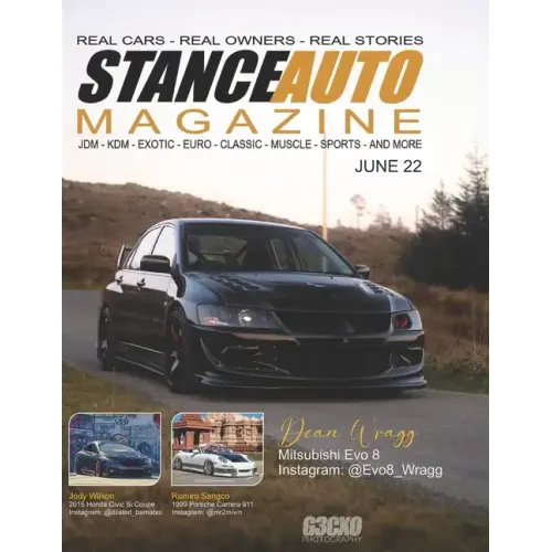 Stance Auto Magazine June 22: Real Cars Real Stories Real Owners