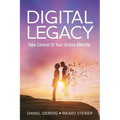 Digital Legacy: Take Control of Your Digital Afterlife