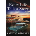 Every Life Tells a Story