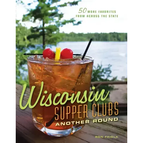Wisconsin Supper Clubs: Another Round
