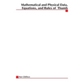 Mathematical and Physical Data, Equations, and Rules of Thumb
