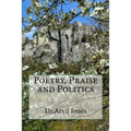 Poetry, Praise and Politics