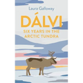 Dálvi: Six Years in the Arctic Tundra