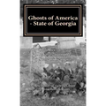 Ghosts of America - State of Georgia