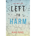 Left to Harm (An Adele Sharp Mystery-Book Fifteen)
