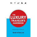 The Luxury Traveler's Handbook