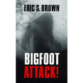 Bigfoot Attack!