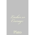 Laches or Courage