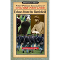 Echoes from the Battlefield: First-Person Accounts of Civil War Past Lives