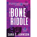 The Bone Riddle