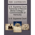 U.S. Supreme Court Transcript of Record Berea College V. Commonwealth of Kentucky
