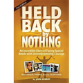Held Back by Nothing: Overcoming the Challenges of Parenting a Child with Disabilities