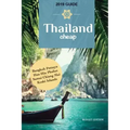 Thailand Cheap: The Alternative Guide Budget Travel in Bangkok, Chiang Mai, Phuket, Samui, Pattaya, Hua Hin, Krabi, and Surrounding Areas